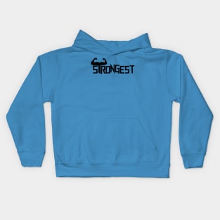 be the strongest Kids Hoodie